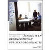 Strategie en organisatie van publieke organisaties by S. Desmidt
