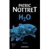 H2O by Patric Nottret