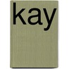 Kay by Olive Schoenberg-Dole
