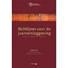 Richtlijnen voor de jaarverslaggeving