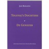 Tolstoj's dochters / De genezer by J. Boelens