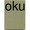 Oku by James G. Garrick