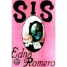 Sis by Edna Romero