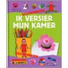 Basistechnieken ik versier mijn kamer