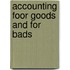Accounting foor goods and for bads
