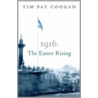 1916 by Tim Pat Coogan