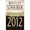 2012 by Whitley Strieber