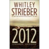 2012 door Whitley Strieber