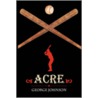 Acre by Sir George Johnson