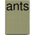 Ants