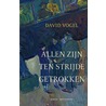 Allen zijn ten strijde getrokken door David Vogel
