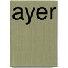 Ayer by John Foster