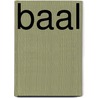 Baal door Baal
