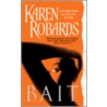 Bait door Karen Robards