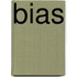 Bias