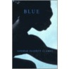 Blue door George Elliott Clarke