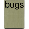 Bugs door Monica Hughes
