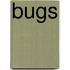 Bugs