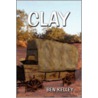Clay door Ben Kelley