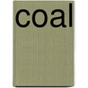 Coal by James Francis Cosgrove