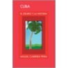 Cuba door Miguel Cabrera Pena