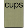 Cups door Michael Sweet