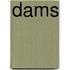 Dams