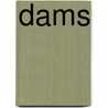 Dams door Chris Oxlade