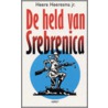 De held van Srebrenica by Heere Heeresma