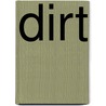 Dirt by Mark LaFlamme