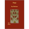 Dope by Sax Rohmer