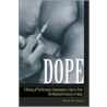 Dope by Daniel M. Rosen