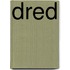 Dred