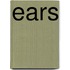 Ears
