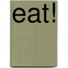Eat! by Dwellstudio