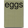 Eggs door Miriam Moss