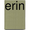 Erin by Howard Billy Burl McDaniel