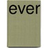 Ever