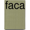 Faca door Orlando B. Willcox