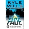 Fade by Kyle Mills
