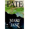 Fate door Mary Jane