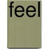 Feel
