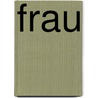 Frau by Helene Lange