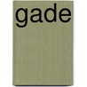 Gade door Anna M. Gade