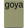 Goya door Joseph J. Rishel