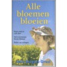 Alle bloemen bloeien door Julia Burgers-Drost