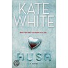 Hush by Kate White