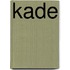 Kade