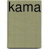 Kama by Shub Chandra