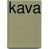 Kava by Christopher S. Kilham
